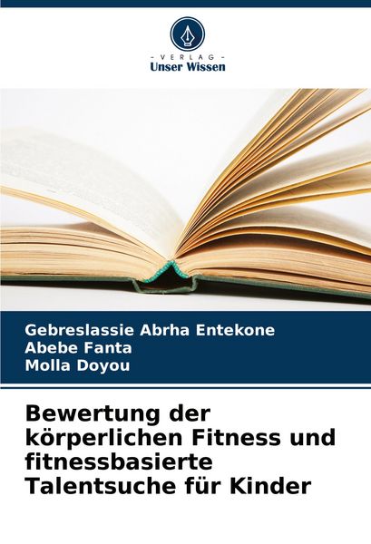 Produktbild: Bewertung der k&ouml;rperlichen Fitness und fitnessbasierte Talentsuche f&uuml;r Kinder