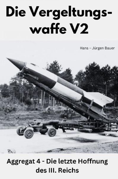 Produktbild: Die Vergeltungswaffe V2