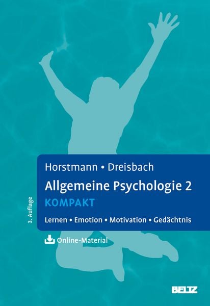 Allgemeine Psychologie 2 kompakt, Taschenbuch von Gernot Horstmann,Gesine Dreisbach, Beltz Verlagsgruppe GmbH & Co. KG, 978-3-621-29131-6