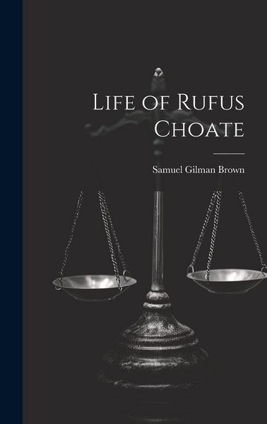Produktbild: Life of Rufus Choate