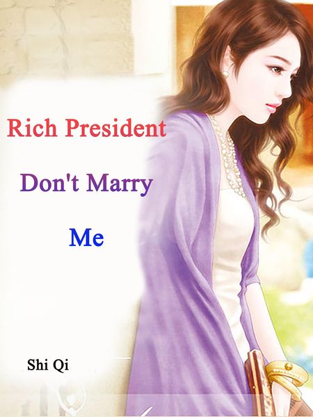 Produktbild: Rich President, Don't Marry Me