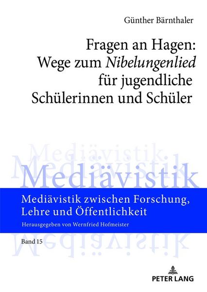 Produktbild: Fragen an Hagen: Wege zum &laquo;Nibelungenlied&raquo; f&uuml;r jugendliche Sch&uuml;lerinnen und Sch&uuml;ler