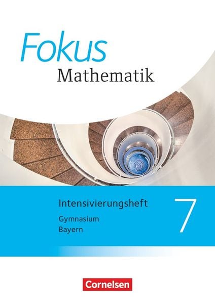 Fokus Mathematik - Bayern - Ausgabe 2017 - 7. Jahrgangsstufe, Taschenbuch von , Cornelsen Verlag, 978-3-06-041527-4