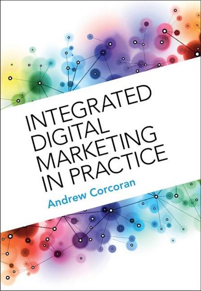 Produktbild: Integrated Digital Marketing in Practice