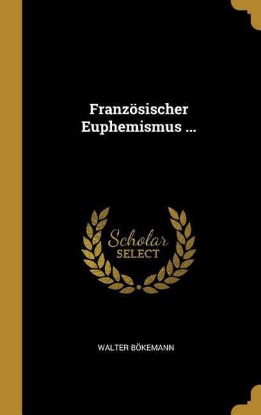 Produktbild: Franz&ouml;sischer Euphemismus ...
