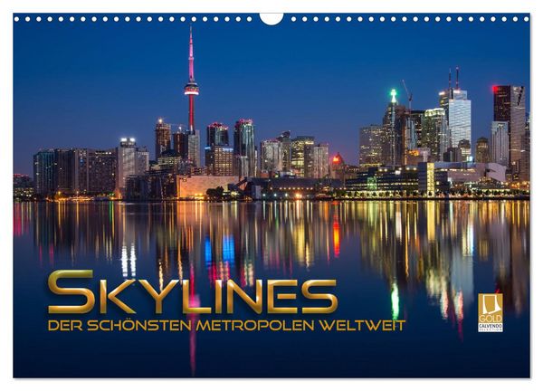 Produktbild: Skylines der sch&ouml;nsten Metropolen weltweit (Wandkalender 2026 DIN A3 quer), CALVENDO Monatskalender