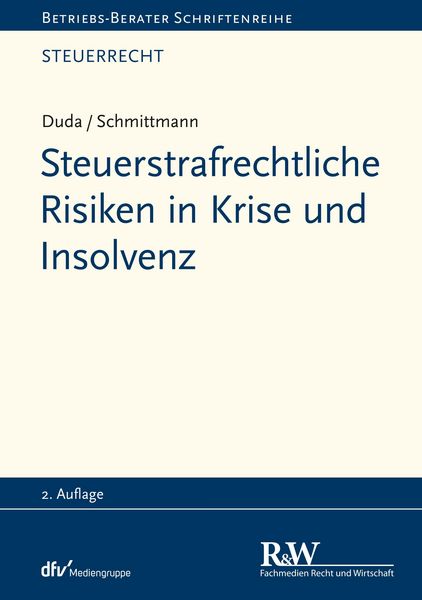 Produktbild: Steuerstrafrechtliche Risiken in Krise und Insolvenz