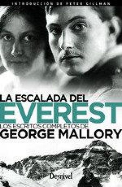 Produktbild: La escalada del Everest : los escritos completos de George Mallory