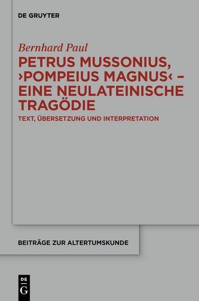 Produktbild: Petrus Mussonius, "Pompeius Magnus" - eine neulateinische Trag&ouml;die