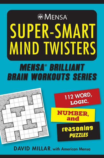 Produktbild: Mensa(r) Super-Smart Mind Twisters: 112 Word, Logic, Number, and Reasoning Puzzles