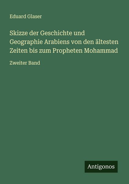 Produktbild: Skizze der Geschichte und Geographie Arabiens von den &auml;ltesten Zeiten bis zum Propheten Mohammad