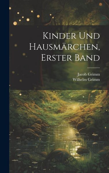 Produktbild: Kinder Und Hausm&auml;rchen, Erster Band
