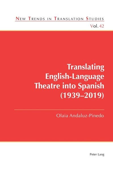 Produktbild: Translating English-Language Theatre into Spanish (1939&ndash;2019)