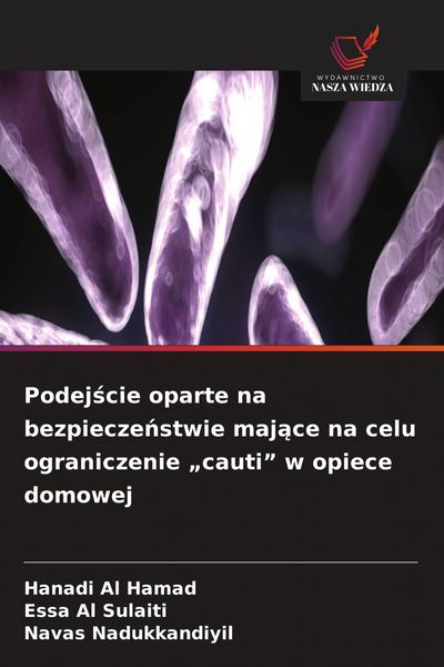 Produktbild: Podej&iquest;cie oparte na bezpiecze&iquest;stwie maj&iquest;ce na celu ograniczenie "cauti" w opiece domowej