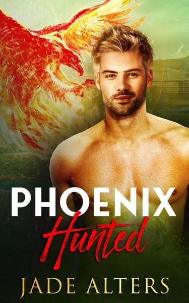 Produktbild: Phoenix Hunted (Burnt Skies, #1)