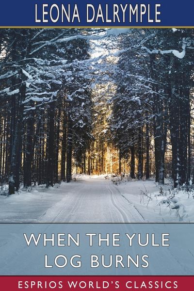 Produktbild: When the Yule Log Burns (Esprios Classics)