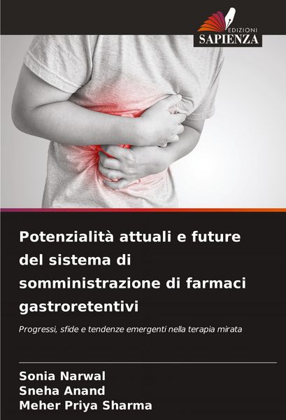 Produktbild: Potenzialit&agrave; attuali e future del sistema di somministrazione di farmaci gastroretentivi