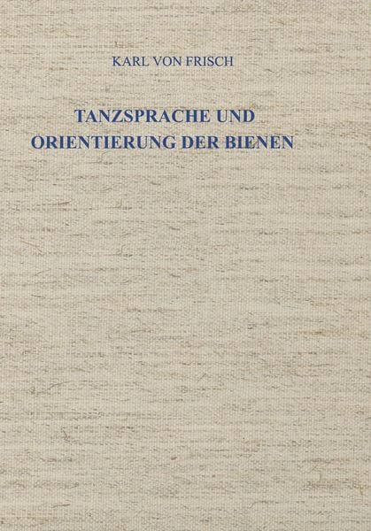 Tanzsprache und Orientierung der Bienen, Taschenbuch von Karl Frisch, Springer Berlin, 9783642949173