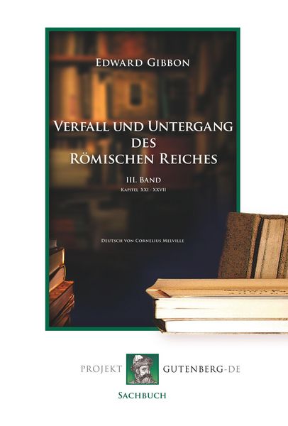 Produktbild: Verfall und Untergang des R&ouml;mischen Reiches. III. Band