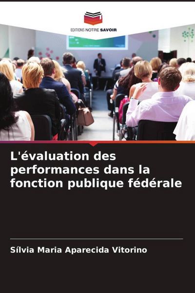 Produktbild: L'&eacute;valuation des performances dans la fonction publique f&eacute;d&eacute;rale