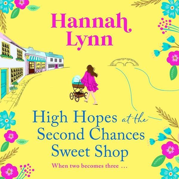High Hopes at the Second Chances Sweet Shop - Hannah Lynn, Audio, 9781805495994