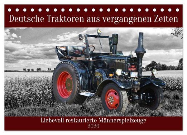 Produktbild: Deutsche Traktoren aus vergangenen Zeiten (Tischkalender 2026 DIN A5 quer), CALVENDO Monatskalender