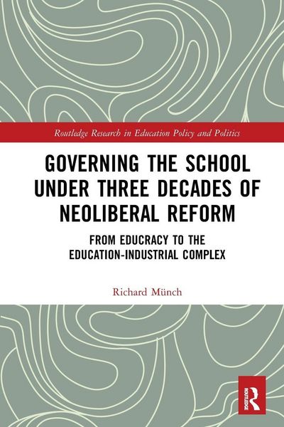 Produktbild: Governing the School under Three Decades of Neoliberal Reform