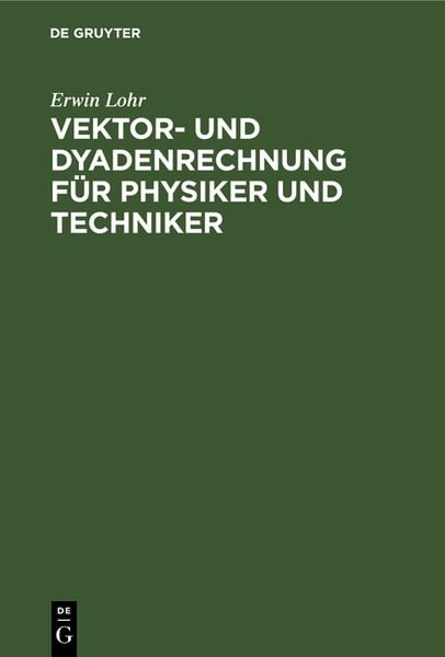 Produktbild: Vektor- und Dyadenrechnung f&uuml;r Physiker und Techniker
