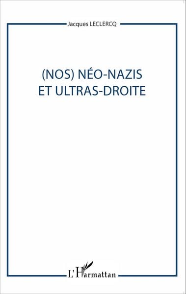 Produktbild: (Nos) Neo-nazis et ultras-droites