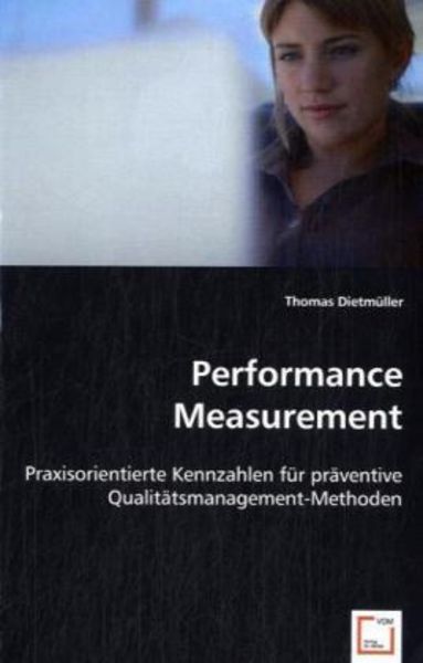 Dietmüller, T: Performance Measurement, Taschenbuch von Thomas Dietmüller, VDM, 9783639002607