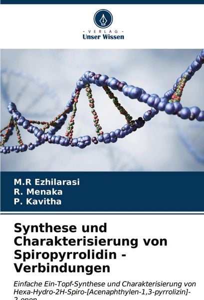 Produktbild: Synthese und Charakterisierung von Spiropyrrolidin - Verbindungen