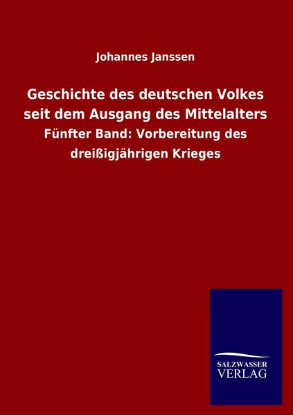 Produktbild: Geschichte des deutschen Volkes seit dem Ausgang des Mittelalters