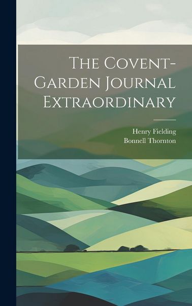 Produktbild: The Covent-Garden Journal Extraordinary