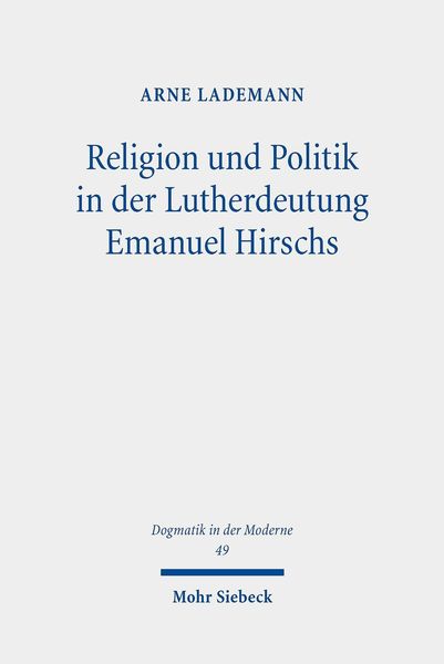 Produktbild: Religion und Politik in der Lutherdeutung Emanuel Hirschs