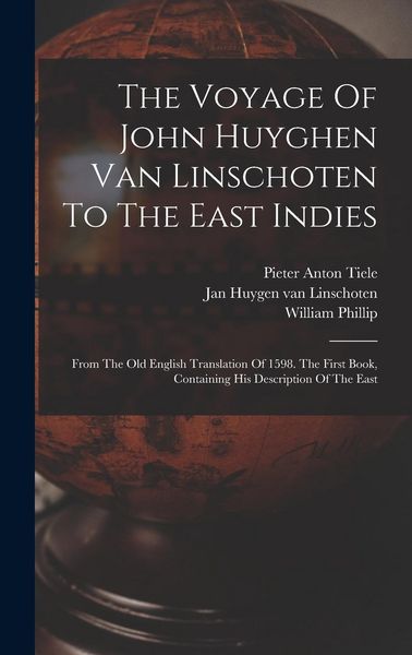 Produktbild: The Voyage Of John Huyghen Van Linschoten To The East Indies