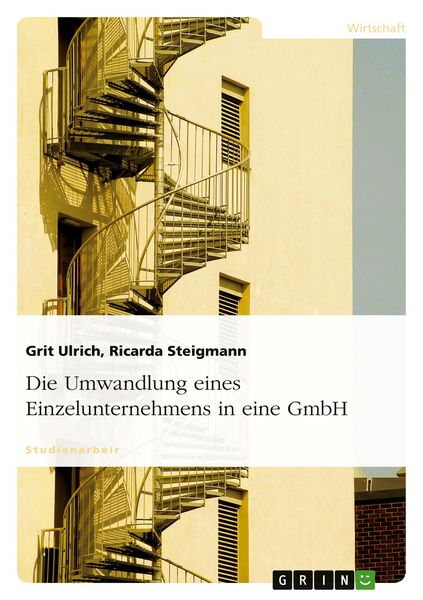 Produktbild: Die Umwandlung eines Einzelunternehmens in eine GmbH