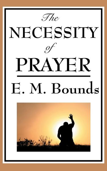 Produktbild: The Necessity of Prayer