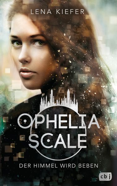Produktbild: Ophelia Scale - Der Himmel wird beben