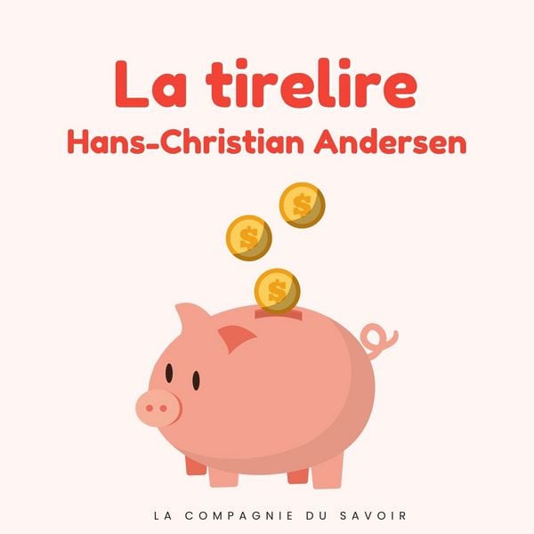 La tirelire - Hans Christian Andersen, Audio, 9782821183636
