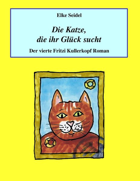 Produktbild: Die Katze, die ihr Gl&uuml;ck sucht