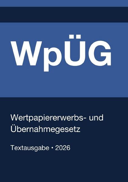Produktbild: Wp&Uuml;G - Wertpapiererwerbs- und &Uuml;bernahmegesetz (Deutschland) 2026