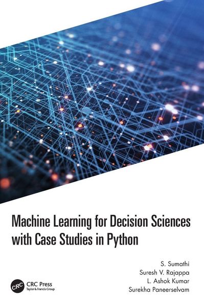 Produktbild: Machine Learning for Decision Sciences with Case Studies in Python