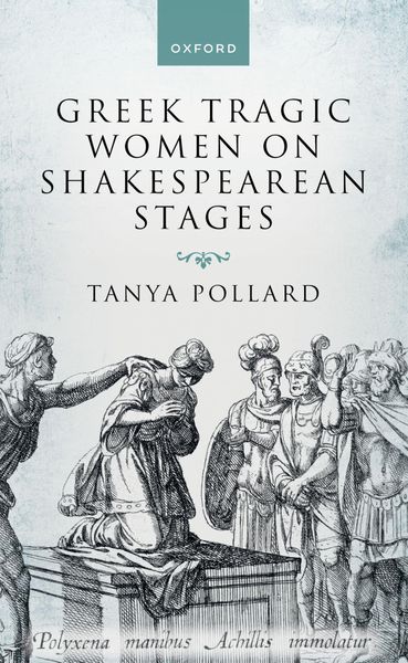 Produktbild: Greek Tragic Women on Shakespearean Stages
