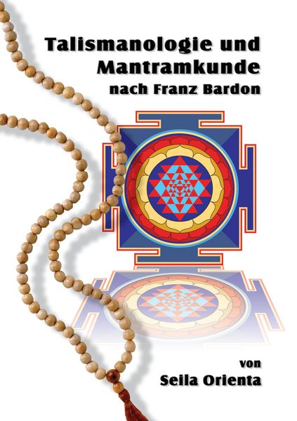 Produktbild: Talismanologie und Mantramkunde nach Franz Bardon