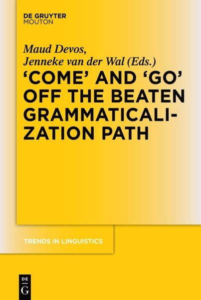 Produktbild: 'COME' and 'GO' off the Beaten Grammaticalization Path