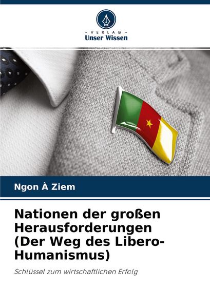 Produktbild: Nationen der gro&szlig;en Herausforderungen (Der Weg des Libero-Humanismus)