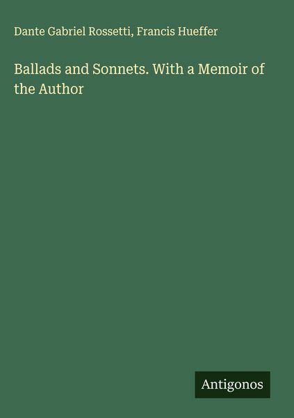 Produktbild: Ballads and Sonnets. With a Memoir of the Author