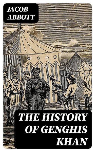 Produktbild: The History of Genghis Khan