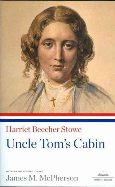 Produktbild: Uncle Tom's Cabin: A Library of America Paperback Classic
