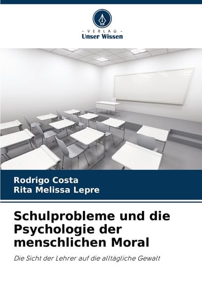 Produktbild: Schulprobleme und die Psychologie der menschlichen Moral